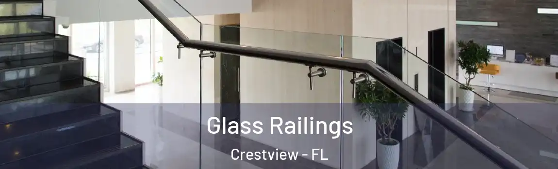 Glass Railings Crestview - FL