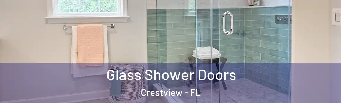 Glass Shower Doors Crestview - FL
