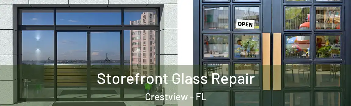 Storefront Glass Repair Crestview - FL
